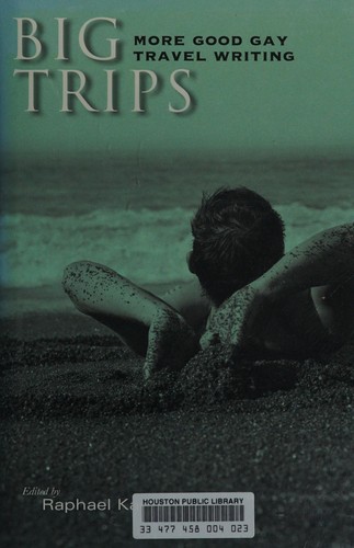 Cover of Big Trips: More Good Gay Travel Writing