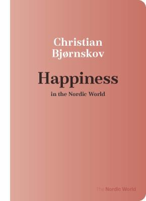Cover of Happiness in the Nordic World