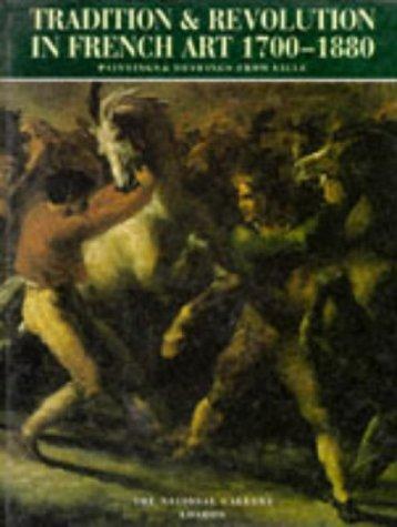 Cover of Tradition and Revolution in French Art (National Gallery London Publications)