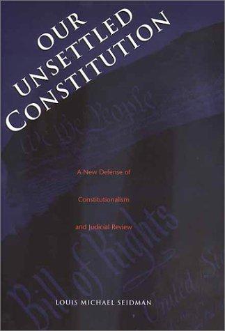 Cover of Our unsettled constitution