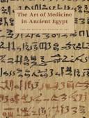 Cover of The art of medicine in ancient Egypt