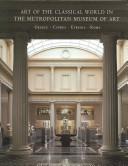 Cover of Art of the classical world in the Metropolitan Museum of Art