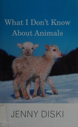Cover of What I don't know about animals
