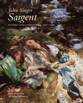 Cover of John Singer Sargent : complete paintings. 7 : Figures and landscapes, 1900-1907