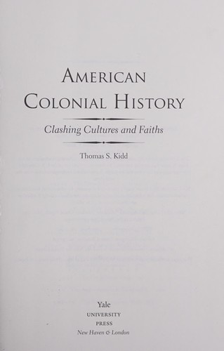 Cover of American Colonial History: Clashing Cultures and Faiths