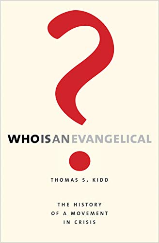 Cover of Who Is an Evangelical?: The History of a Movement in Crisis