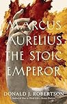 Cover of Marcus Aurelius: The Stoic Emperor