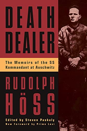 Cover of Death Dealer: The Memoirs of the SS Kommandant at Auschwitz
