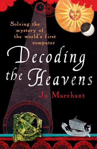 Cover of Decoding the Heavens: Solving the Mystery of the World's First Computer