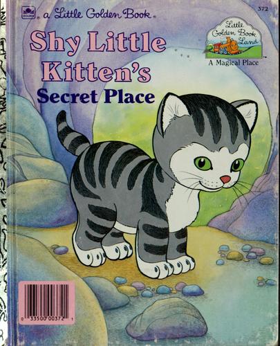 Cover of Shy Little Kitten's Secret Place