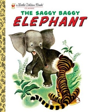 Cover of The Saggy Baggy Elephant