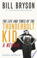 Cover of The Life and Times of the Thunderbolt Kid: A Memoir