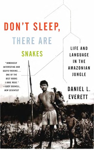 Cover of Don't Sleep, There Are Snakes: Life and Language in the Amazonian Jungle