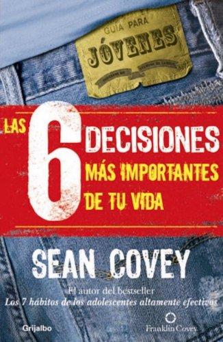 Cover of Las 6 Decisiones Más Importantes de tu Vida