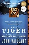 Cover of The Tiger: A True Story of Vengeance and Survival