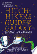 Cover of The Hitchhiker's Guide to the Galaxy: The Illustrated Edition