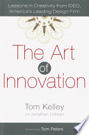 Cover of The Art of Innovation: Lessons in Creativity from IDEO, America's Leading Design Firm