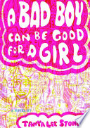 Cover of A Bad Boy Can Be Good for a Girl