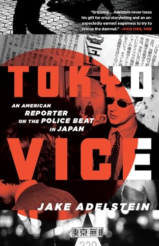 Cover of Tokyo Vice: An American Reporter on the Police Beat in Japan