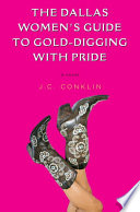Cover of The Dallas Women's Guide to Gold-Digging with Pride