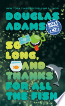 Cover of So Long, and Thanks for All the Fish