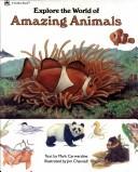 Cover of Explore the World of Amazing Animals