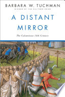 Cover of A Distant Mirror: The Calamitous 14th Century