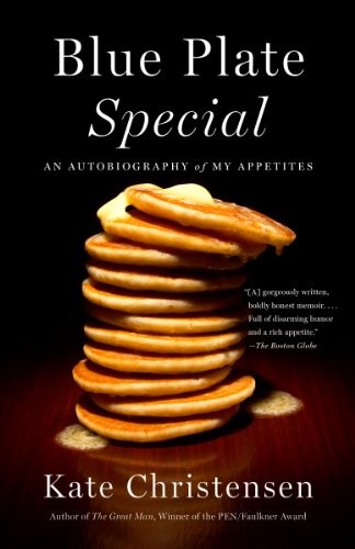 Cover of Blue Plate Special: An Autobiography of My Appetites
