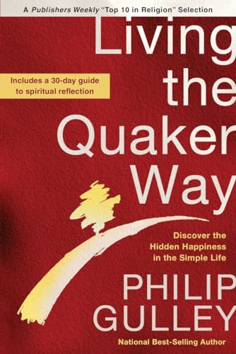 Cover of Living the Quaker Way: Discover the Hidden Happiness in the Simple Life