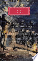 Cover of Journey to the Center of the Earth, Twenty Thousand Leagues Under the Sea, Round the World in Eighty Days