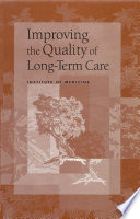 Cover of Improving the Quality of Long-Term Care
