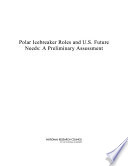 Cover of Polar Icebreaker Roles and U.S. Future Needs