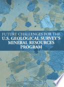 Cover of Future Challenges for the U.S. Geological Survey's Mineral Resources Program