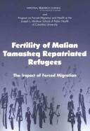 Cover of Fertility of Malian Tamasheq repatriated refugees