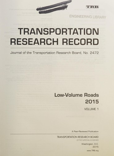Cover of Low-volume roads 2015, vol. 1 (Journal of the Transportation Research Record, No. 2472)