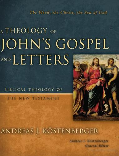 Cover of A theology of John's Gospel and letters