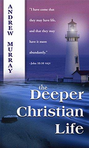 Cover of The deeper Christian life