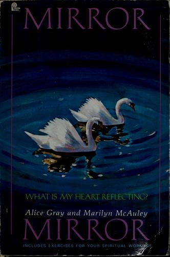 Cover of Mirror, mirror, what is my heart reflecting?