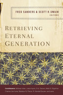 Cover of Retrieving Eternal Generation