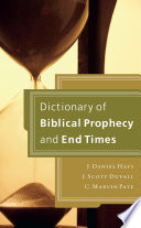 Cover of Dictionary of Biblical Prophecy and End Times