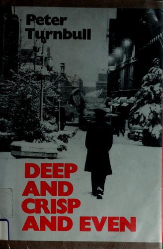 Cover of Deep and crisp and even
