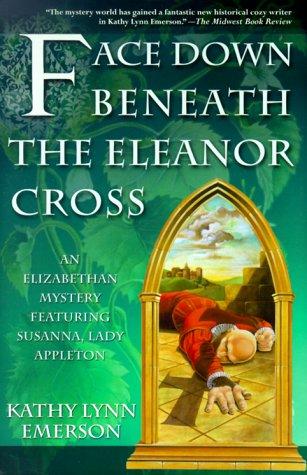 Cover of Face down beneath the Eleanor Cross