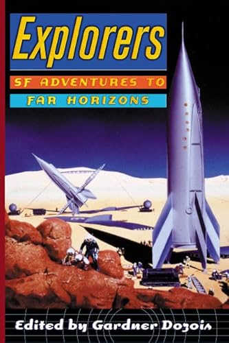 Cover of Explorers: SF Adventures to Far Horizons