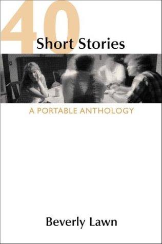 Cover of 40 Short Stories: A Portable Anthology