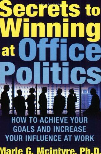 Cover of Secrets to Winning at Office Politics