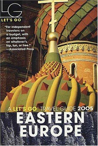 Cover of Let's Go 2005 Eastern Europe (Let's Go Eastern Europe)