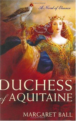 Cover of Duchess of Aquitaine: A Novel of Eleanor