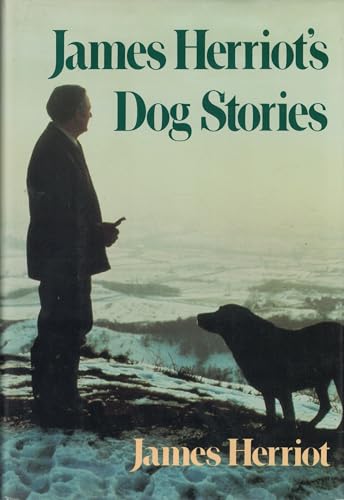 Cover of James Herriot's Dog Stories: Warm And Wonderful Stories About The Animals Herriot Loves Best