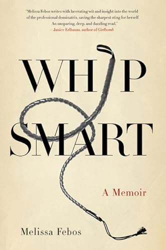 Cover of Whip Smart: A Memoir