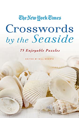 Cover of The New York Times Crosswords by the Seaside: 75 Enjoyable Puzzles